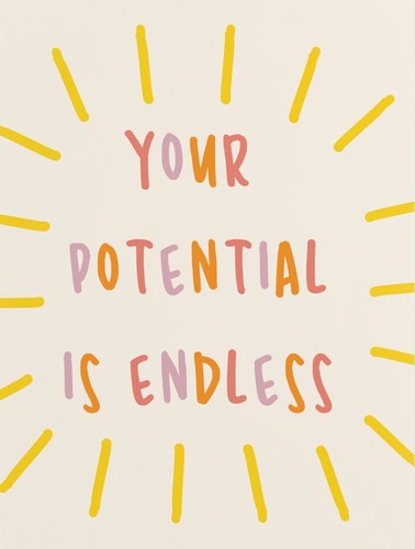 Your Potential is Endless